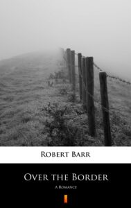 Over the Border. A Romance — okładka e-booka