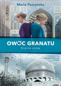 Owoc granatu (Tom 2). Owoc granatu. Kraina snów — okładka e-booka