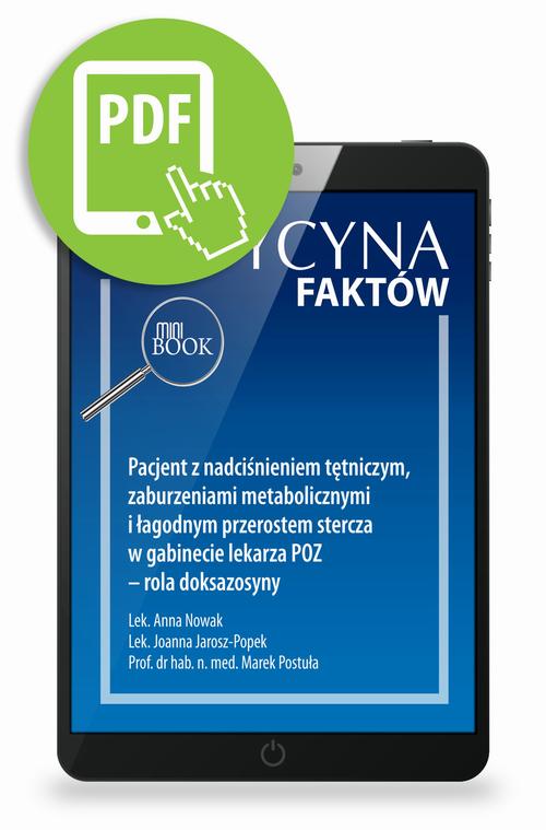 Tytuł: Pacjent z nadciśnieniem tętniczym, zaburzeniami metabolicznymi i łagodnym przerostem stercza w gabinecie lekarza POZ – rola doksazosyny [Medycyna Faktów 3/2021]
Autor: Anna Nowak, Joanna Jarosz-Popek, Arek Postuła
Wydawnictwo: Medical Education
Formaty: PDF