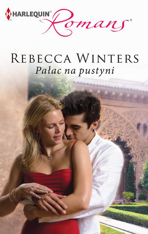 Tytuł: Pałac na pustyni
Autor: Rebecca Winters
Wydawnictwo: Harlequin
Formaty: MOBI, EPUB