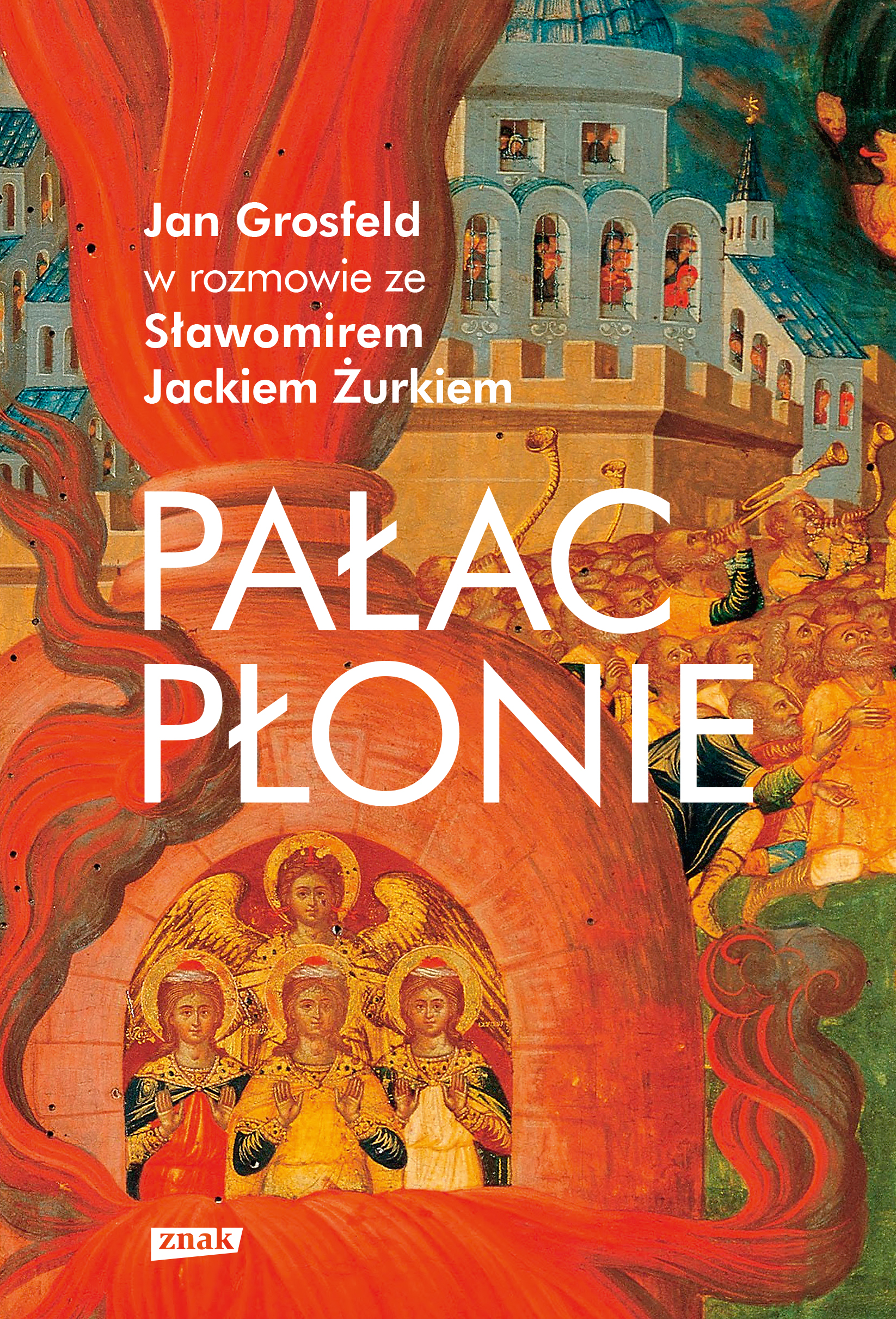 Tytuł: Pałac płonie
Autor: Jan Grosfeld, Sławomir Jacek Żurek
Wydawnictwo: Znak Wizerunkowe
Formaty: EPUB, MOBI