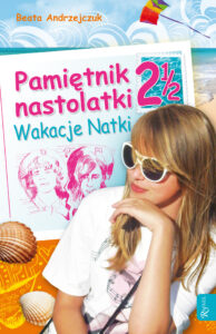 Pamiętnik nastolatki 2 1/2. Wakacje Natki — okładka e-booka