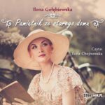 Tytuł: Pamiętnik ze starego domu
Autor: Ilona Gołębiewska
Wydawnictwo: Storybox
Formaty: MP3