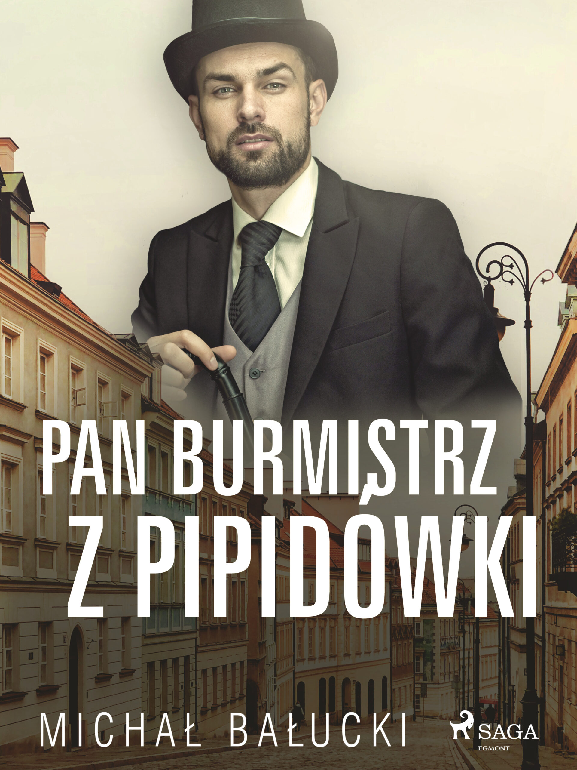 Tytuł: Pan Burmistrz z Pipidówki
Autor: Michał Bałucki
Wydawnictwo: SAGA Egmont
Formaty: EPUB, MOBI
