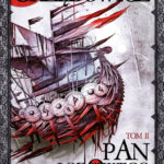 Tytuł: Pan Lodowego Ogrodu (Tom 2). Pan Lodowego Ogrodu. Tom 2
Autor: Jarosław Grzędowicz
Wydawnictwo: Fabryka Słów
Formaty: EPUB, MOBI