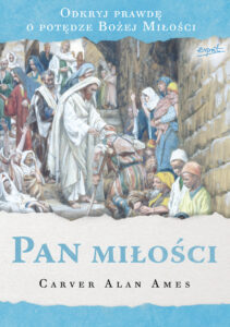 Pan miłości. Odkryj prawdę o potędze Bożej Miłości — okładka e-booka