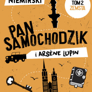 Pan Samochodzik i Arsène Lupin Tom 2 - Zemsta — okładka e-booka