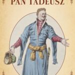 Tytuł: Pan Tadeusz
Autor: Adam Mickiewicz
Wydawnictwo: Estymator
Formaty: MOBI, PDF, EPUB