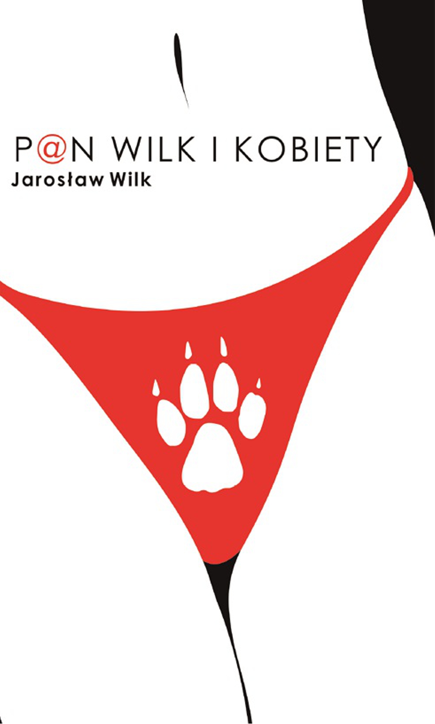 Tytuł: Pan Wilk (#1). Pan Wilk i kobiety
Autor: Jarosław Wilk
Wydawnictwo: NEO-PILOT
Formaty: EPUB, MOBI