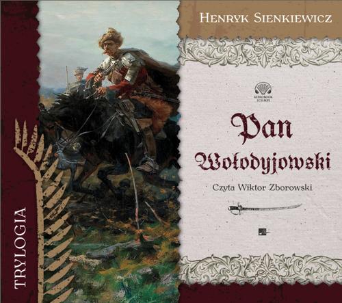 Tytuł: Pan Wołodyjowski
Autor: Henryk Sienkiewicz
Wydawnictwo: Aleksandria
Formaty: MP3