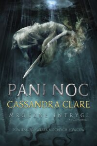 Pani Noc. Cykl Mroczne intrygi. Księga 1 — okładka e-booka