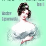 Tytuł: Pani Walewska
Autor: Wacław Gąsiorowski
Wydawnictwo: Storybox
Formaty: MP3