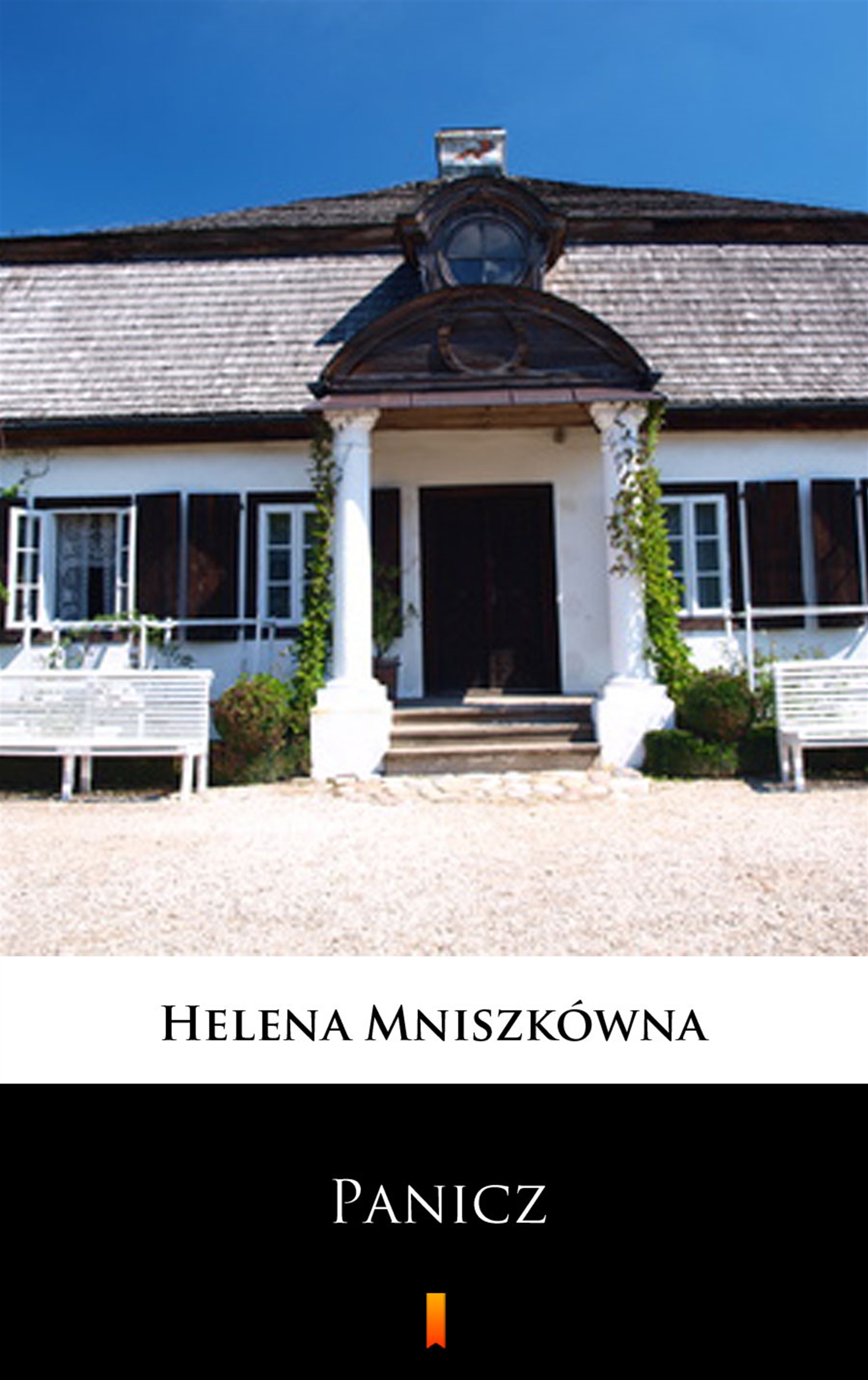 Tytuł: Panicz
Autor: Helena Mniszkówna
Wydawnictwo: KtoCzyta.pl
Formaty: EPUB, MOBI