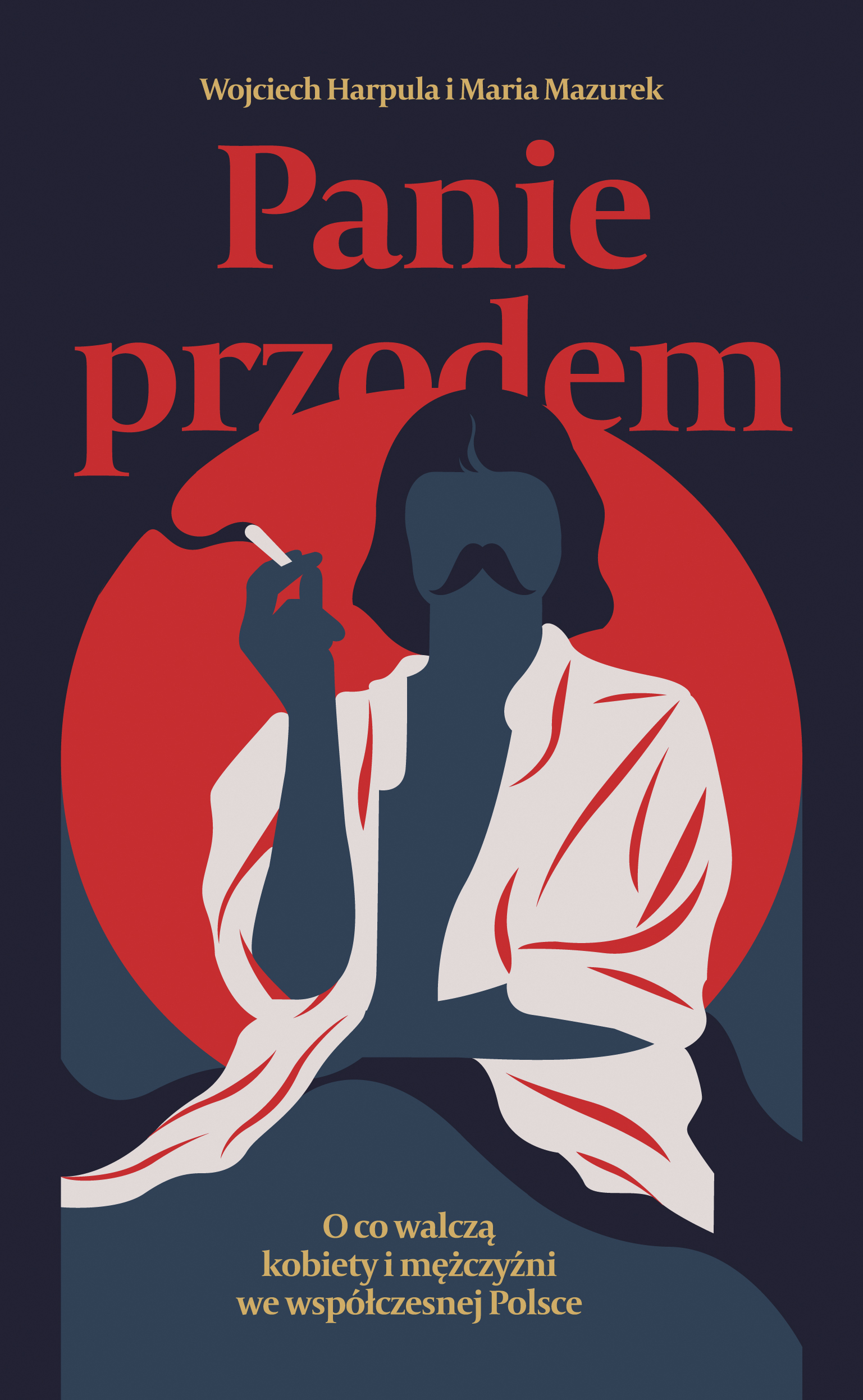 Panie przodem. O co walczą kobiety i mężczyźni we współczesnej Polsce — okładka e-booka