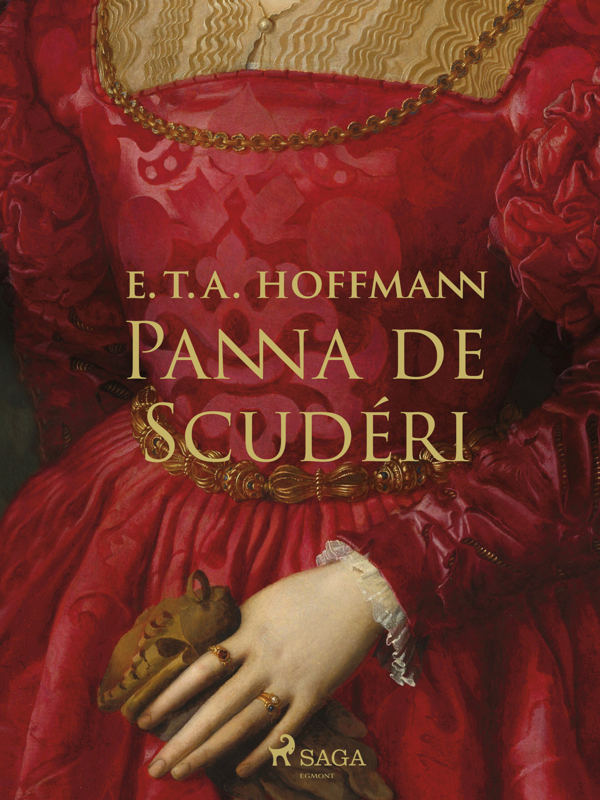 Tytuł: Panna de Scudéri
Autor: E.T.A. Hoffmann
Wydawnictwo: SAGA Egmont
Formaty: EPUB, MOBI