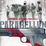 Tytuł: Parabellum 3 Głębia osobliwości
Autor: Remigiusz Mróz
Wydawnictwo: Czwarta Strona
Formaty: EPUB, MOBI