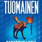 Tytuł: PARADOKS ŁOSIA
Autor: Antti Tuomainen
Wydawnictwo: Albatros
Formaty: EPUB, MOBI