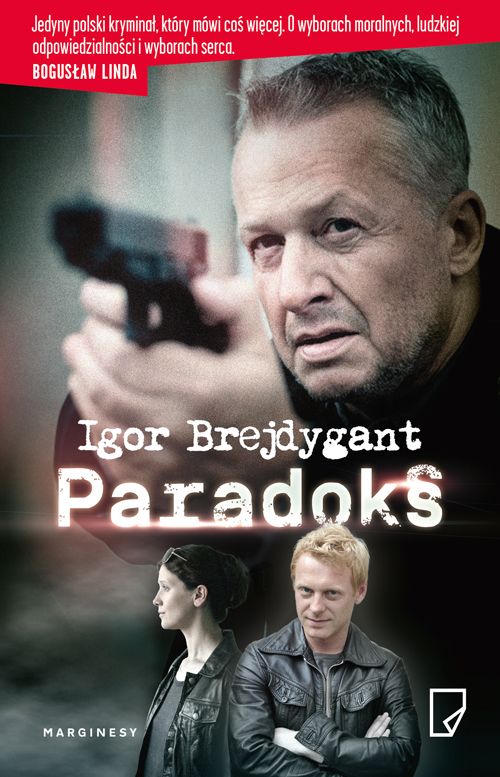 Tytuł: Paradoks
Autor: Igor Brejdygant
Wydawnictwo: Wydawnictwo Marginesy
Formaty: EPUB, MOBI