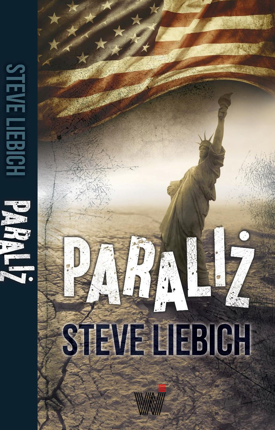 Tytuł: Paraliż
Autor: Steve Liebich
Wydawnictwo: Wydawnictwo Internetowe
Formaty: EPUB, MOBI