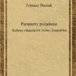Tytuł: Parametry pożądania Kultura odmieńców wobec homofobii
Autor: Tomasz Basiuk, Dominika Ferenc, Tomasz Sikora
Wydawnictwo: Universitas
Formaty: PDF