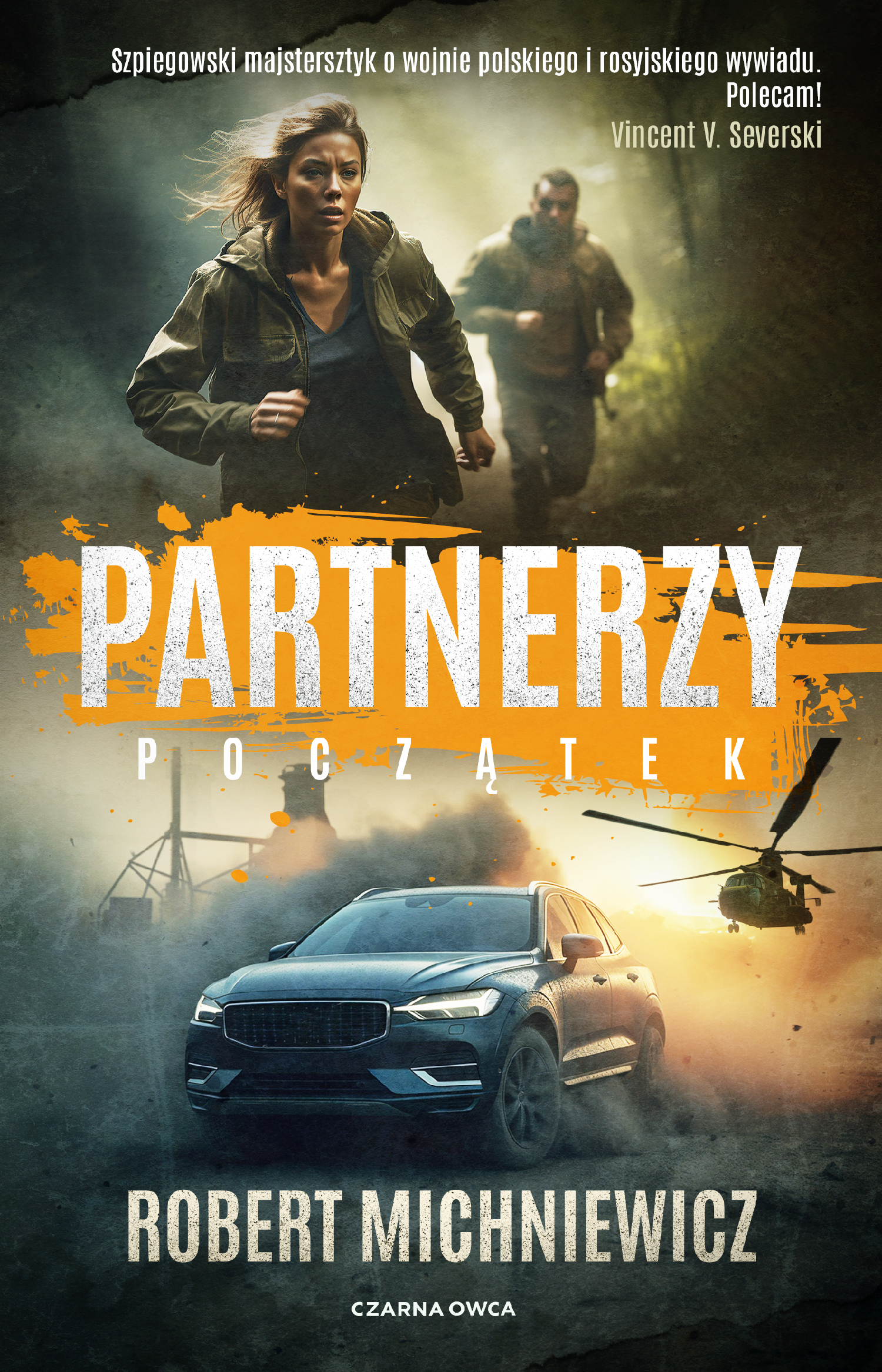 Tytuł: Partnerzy (tom 1). Partnerzy. Początek
Autor: Robert Michniewicz
Wydawnictwo: Wydawnictwo Czarna Owca
Formaty: EPUB, MOBI