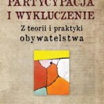 Partycypacja i wykluczenie. Z teorii i praktyki obywatelstwa — okładka e-booka