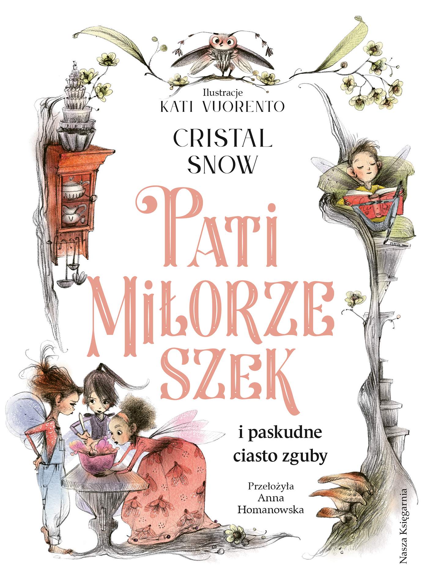 Tytuł: Pati Miłorzeszek i paskudne ciasto zguby
Autor: Cristal Snow
Wydawnictwo: Wydawnictwo Nasza Księgarnia
Formaty: EPUB, MOBI