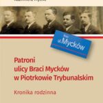 Patroni ulicy Braci Mycke w Piotrkowie Trybunalskim — okładka e-booka