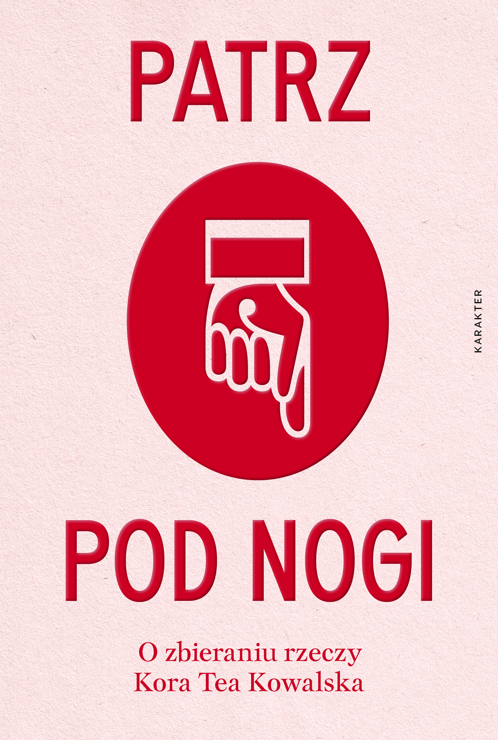 Tytuł: Patrz pod nogi. O zbieraniu rzeczy
Autor: Kora Tea Kowalska
Wydawnictwo: Karakter
Formaty: EPUB, MOBI