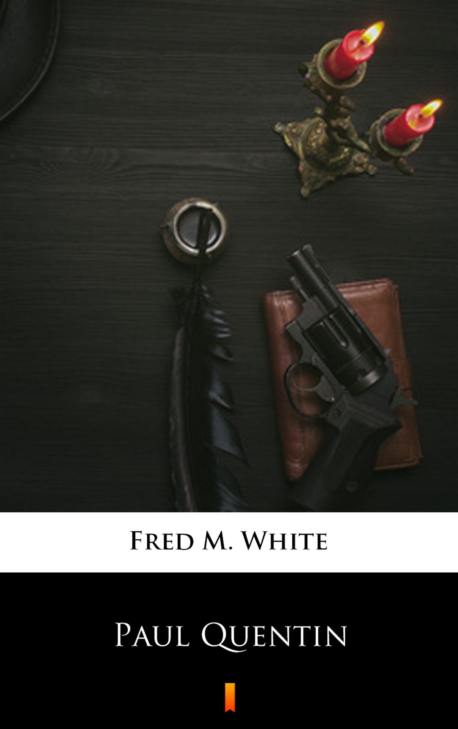 Tytuł: Paul Quentin
Autor: Fred M. White
Wydawnictwo: KtoCzyta.pl
Formaty: EPUB, MOBI