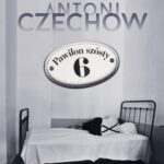 Tytuł: Pawilon szósty
Autor: Antoni Czechow
Wydawnictwo: MG
Formaty: EPUB, MOBI