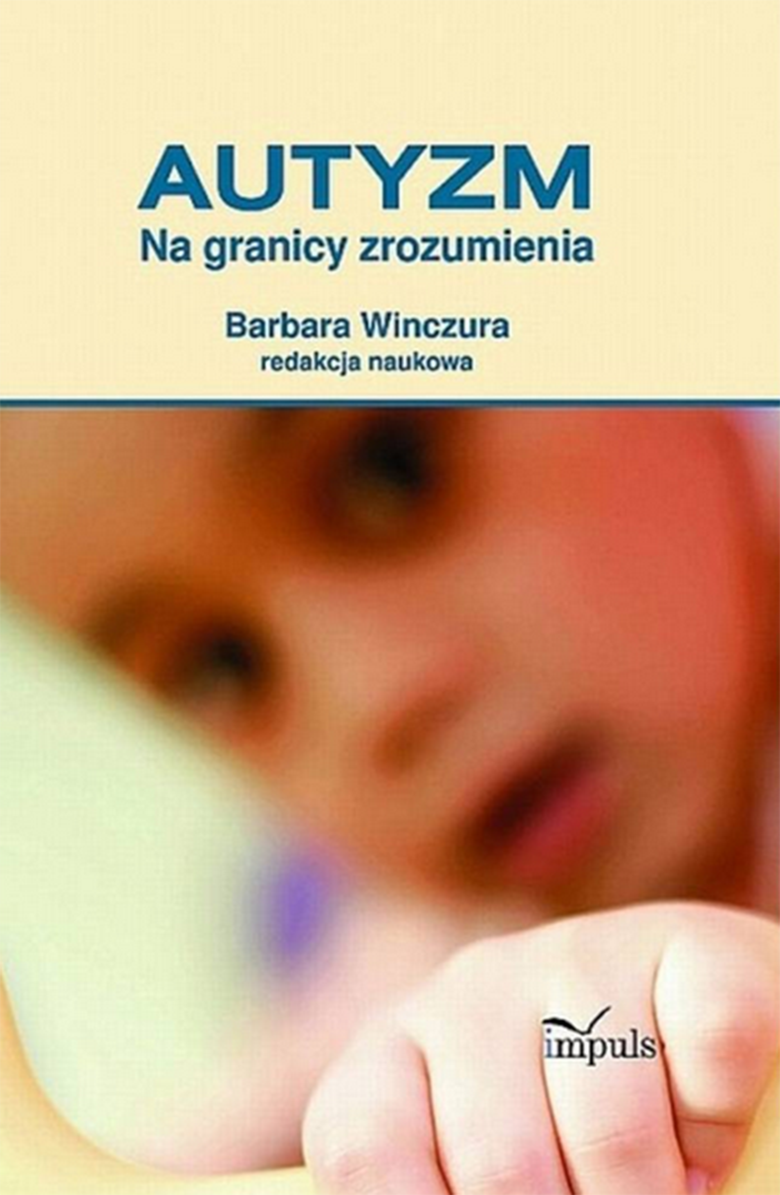 pedagogika. Autyzm. Na granicy zrozumienia — okładka e-booka