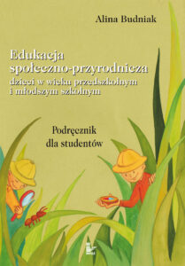 pedagogika. Edukacja społeczno-przyrodnicza dzieci w wieku przedszkolnym i młodszym szkolnym. Podręcznik dla studentów — okładka e-booka