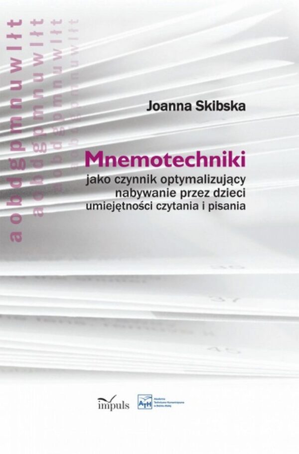 pedagogika. Mnemotechniki. jako czynnik optymalizujący nabywanie przez dzieci umiejętności czytania i pisania — okładka e-booka