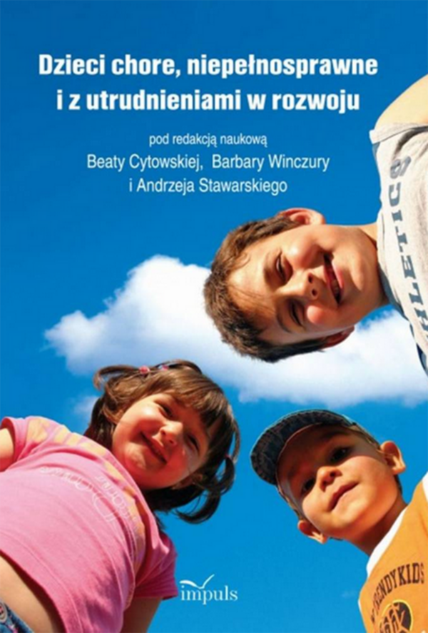 Pedagogika osób niepełnosprawnych. Dzieci chore, niepełnosprawne i z utrudnieniami w rozwoju — okładka