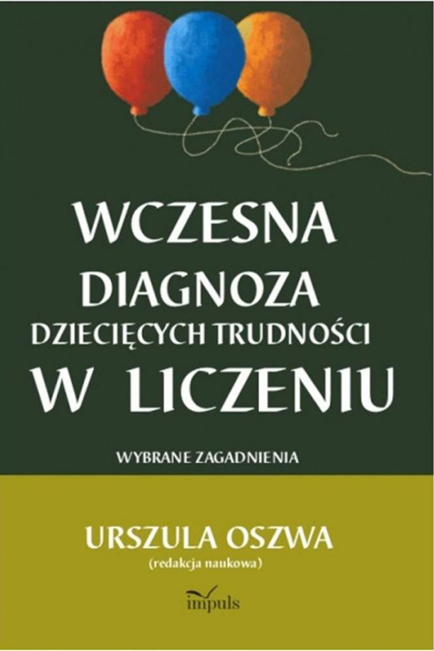 pedagogika. Wczesna diagnoza dziecięcych trudności w liczeniu. Wybrane zagadnienia — okładka e-booka