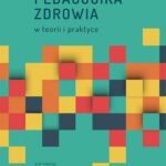 Pedagogika zdrowia w teorii i praktyce — okładka e-booka