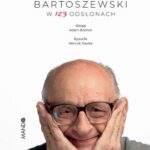 Pędzę jak dziki tapir. Bartoszewski w 123 odsłonach — okładka e-booka