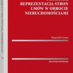 Tytuł: Pełnomocnictwo, prokura, reprezentacja stron umów w obrocie nieruchomościami
Autor: Wojciech Gonet
Wydawnictwo: Wolters Kluwer
Formaty: PDF