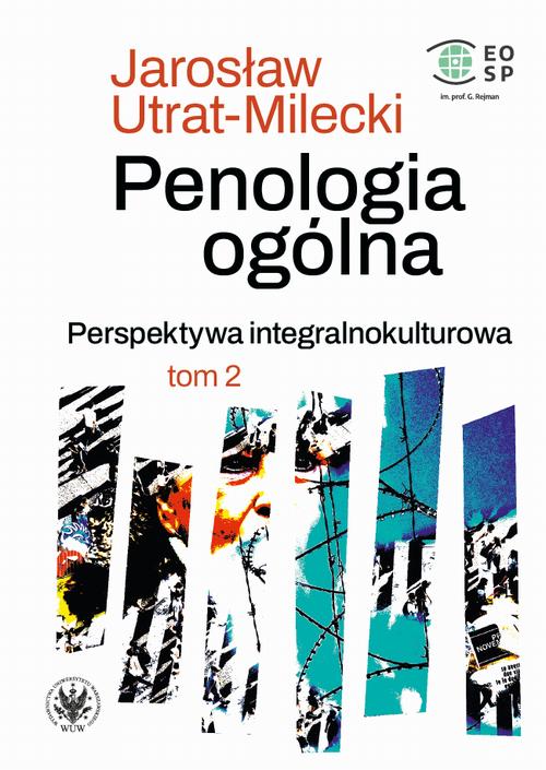 Penologia ogólna. Perspektywa integralnokulturowa. Tom 2 — okładka e-booka