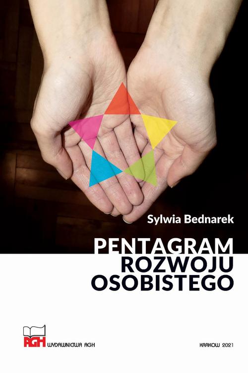 Tytuł: Pentagram rozwoju osobistego
Autor: Sylwia Bednarek
Wydawnictwo: Wydawnictwa AGH
Formaty: PDF