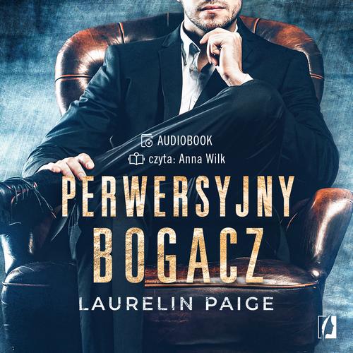 Tytuł: Perwersyjny bogacz. Kuszący duet. Tom 1
Autor: Laurelin Paige
Wydawnictwo: Wydawnictwo Kobiece
Formaty: MP3