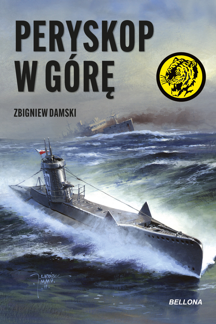 Tytuł: Peryskop w górę
Autor: Zbigniew Damski
Wydawnictwo: Bellona
Formaty: EPUB, MOBI