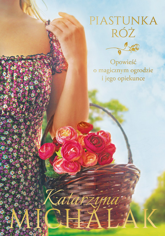 Tytuł: Piastunka róż
Autor: Katarzyna Michalak
Wydawnictwo: Znak
Formaty: EPUB, MOBI