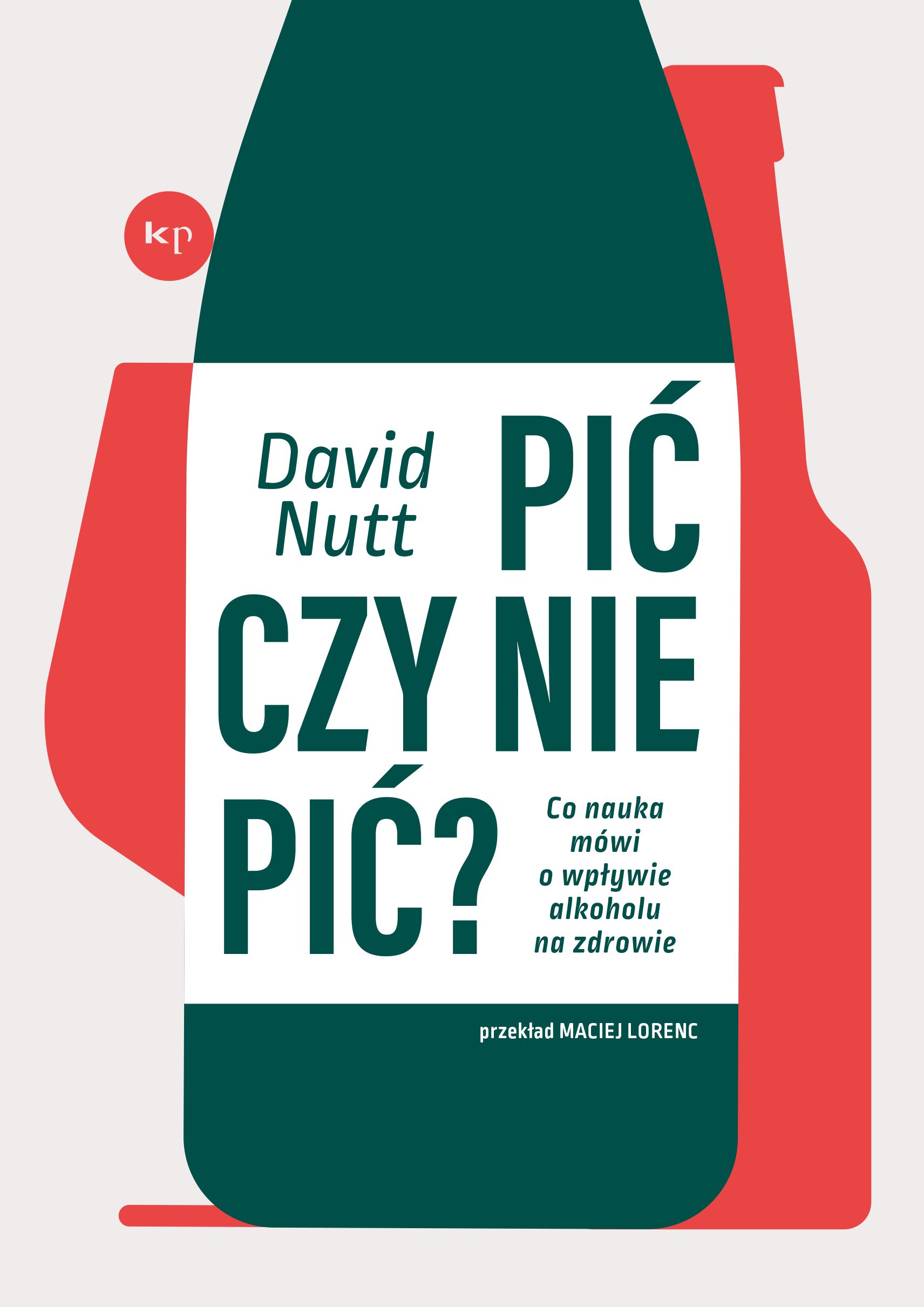 Tytuł: Pić czy nie pić?. Co nauka mówi o wpływie alkoholu na zdrowie
Autor: David Nutt
Wydawnictwo: Wydawnictwo Krytyki Politycznej
Formaty: EPUB, MOBI