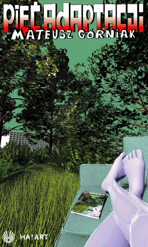Tytuł: Pięć adaptacji
Autor: Mateusz Górniak
Wydawnictwo: Ha!art
Formaty: EPUB, MOBI