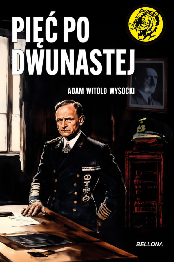 Tytuł: Pięć po dwunastej
Autor: Adam Witold Wysocki
Wydawnictwo: Bellona
Formaty: EPUB, MOBI