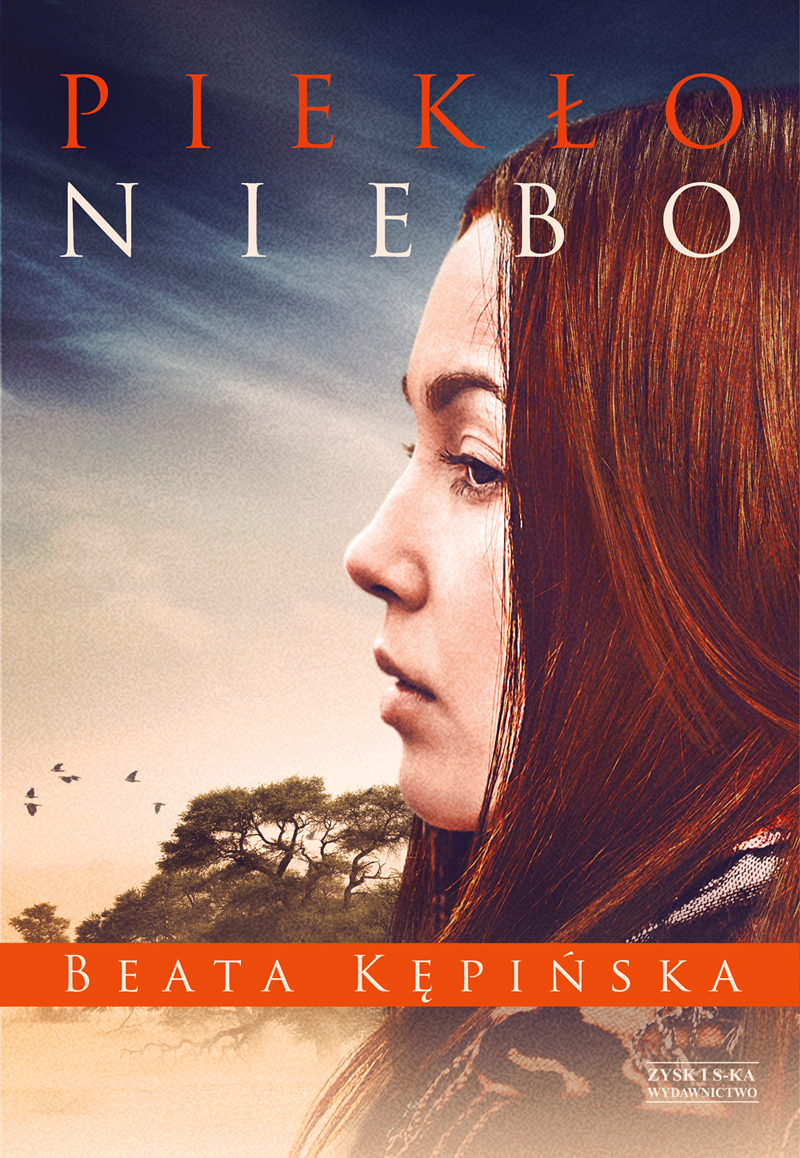 Tytuł: Piekło–niebo
Autor: Beata Kępińska
Wydawnictwo: Zysk i S-ka
Formaty: EPUB, MOBI
