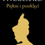 Tytuł: Piękni i przeklęci
Autor: Francis Scott Fitzgerald
Wydawnictwo: Bellona
Formaty: EPUB, MOBI