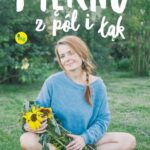 Tytuł: Piękno z pól i łąk
Autor: Katarzyna Enerlich
Wydawnictwo: MG
Formaty: EPUB, MOBI